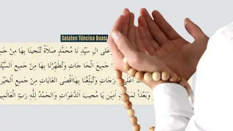 Salaten Tüncina duası oku: Salat-ı Tefriciye duası nedir hangisi?
